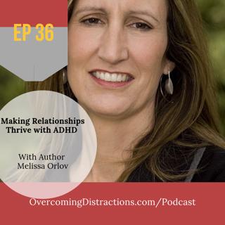 Making Relationships and Marriage Thrive with ADHD