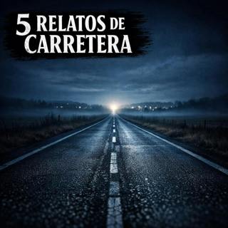 5 HISTORIAS DE TERROR EN CARRETERA Que Te Harán Mirar Dos Veces el Retrovisor