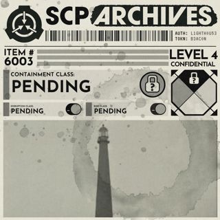 SCP-6003: "The Beacon"