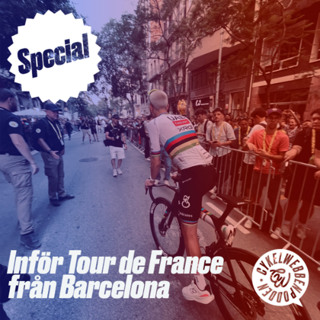 Special - På plats i Barcelona inför Tour de France