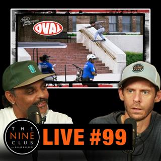 Live #99 - REAL Skateboards "OVAL", TJ Rogers, HUF "Box-Truck"