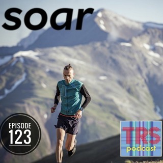 Episode 123 - Tim from SOAR, London Mara ft. TRS & Tommy's Tree