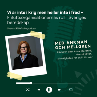 21. Vi är inte i krig men heller inte i fred – Friluftsorganisationernas roll i Sveriges beredskap