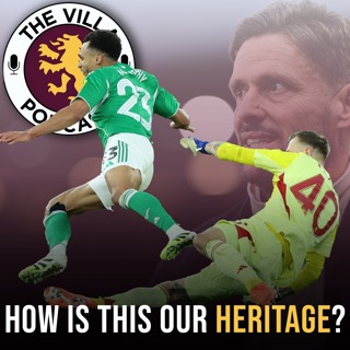 Villa's heritage, Emery's priorities and Watkins' feet
