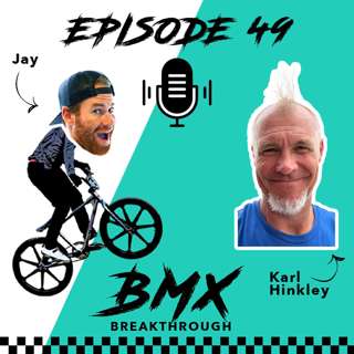 EP. 49 w/ Karl Hinkley