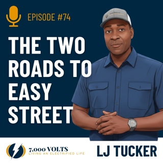 Episode 74 - The Two Roads To Easy Street