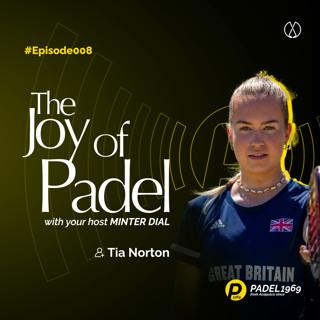 Winner of the Pro Padel League in North America, Padel Player of the Year and British No. 1, Tia Norton (JOP8)