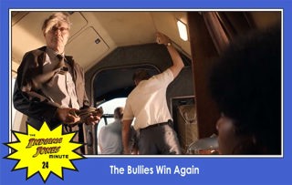 Dial of Destiny 24: The Bullies Win Again