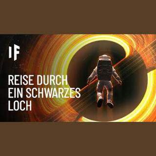 Was wäre, wenn du durch ein Schwarzes Loch reisen könntest?