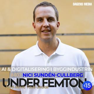 #407 Att digitalisera en analog industri - Nici Sundén-Cullberg