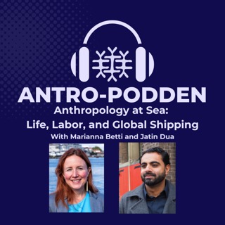 Anthropology at Sea: Life, Labor, and Global Shipping