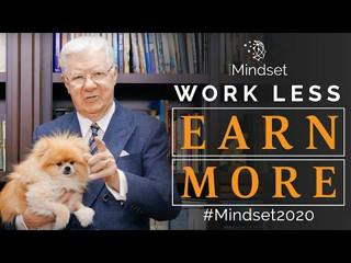 Work Less + Earn More in 2020 | Bob Proctor 