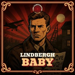 The Lindbergh Baby: The Kidnapping of Americas Most Beloved Baby