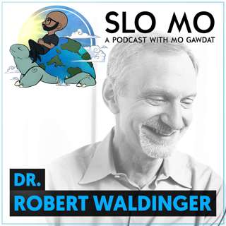 Dr. Robert Waldinger - A Harvard Study Reveals the Key to a Happy Life