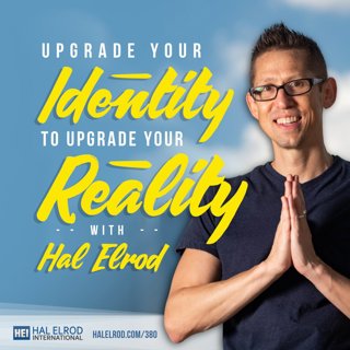 Achieve Your Goals with Hal Elrod