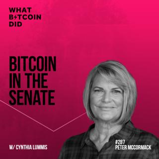 Bitcoin in the Senate with Cynthia Lummis - WBD287