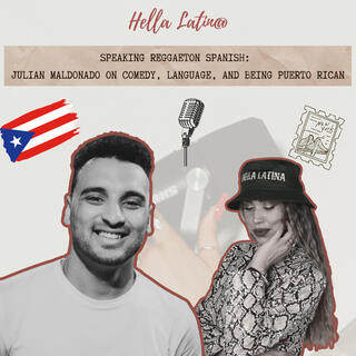 Speaking Reggaeton Spanish: Julian Maldonado on Comedy, Language, and Being Puerto Rican
