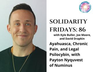 PTSF86 – Ayahuasca, Chronic Pain, and Legal Psilocybin, with Payton Nyquvest of Numinus