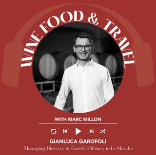 Ep. 2767 Le Marche: Verdicchio and the Wines that Shape the Region with Gianluca Garofoli of Garofoli Vini | Wine, Food & Travel with Marc Millon