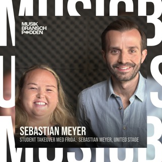 Från scenkanten - Student takeover med Frida Thilén & gäst - Sebastian Meyer, United Stage