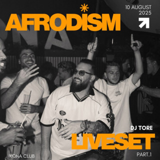 DJ TORE - LIVESET @AFRODISM PART.1 - IKONA CLUB x BLACK CORNER