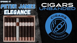 Cigars Unbanded #57 - Peter James Elegance
