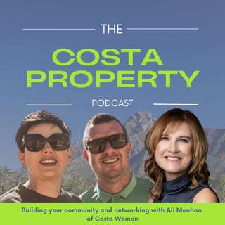 #12 Building A Community and Networking In The Costa Del Sol With Ali Meehan of Costa Women