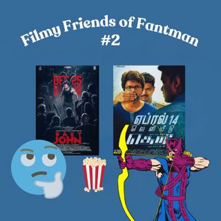 Baby John, Theri, and Kerala Talk ft. Arjun aka Hawkeye | Filmy Friends of Fantman | S3E2