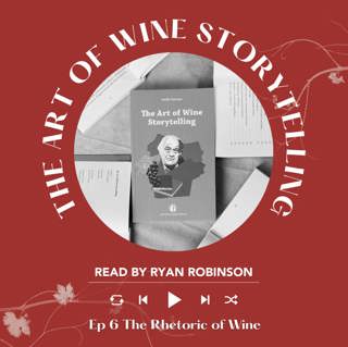 Ep. 2588 The Rhetoric of Wine | The Art of Wine Storytelling with Ryan Robinson