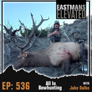 Episode 536: All In Bowhunting With Jake Dalke