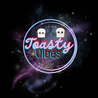 Toasty Vibes