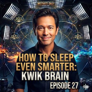 How to Sleep Even Smarter | Kwik Brain Episode 27