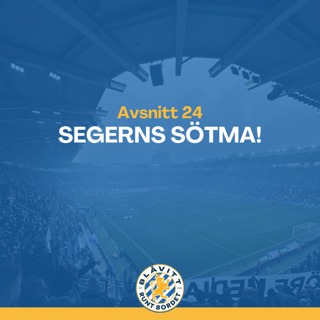 Blåvitt Runt Bordet #24 Segerns Sötma!