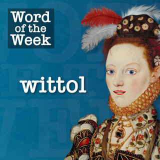 Tudor Time Machine Word of the Week: Wittol