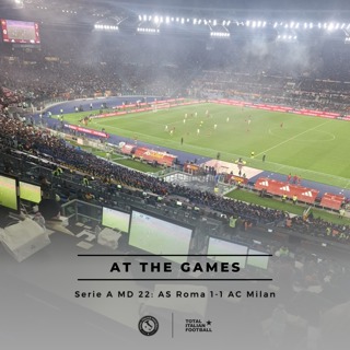 Ep.308: At the Games - AS Roma 1-1 AC Milan