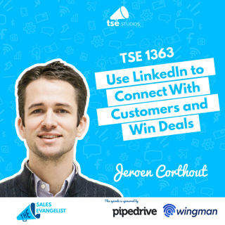TSE 1363: Use LinkedIn to Connect With Customers and Win Deals