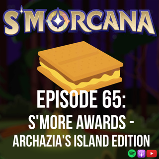 The S'more Awards: Archazia's Island Edition