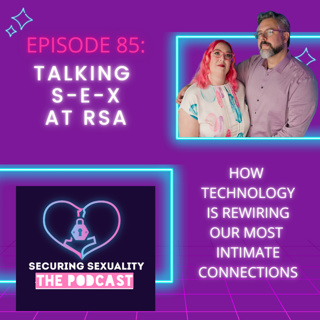 85. Talking S-E-X at RSA