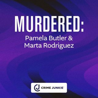 MURDERED: Pamela Butler and Marta Rodriguez