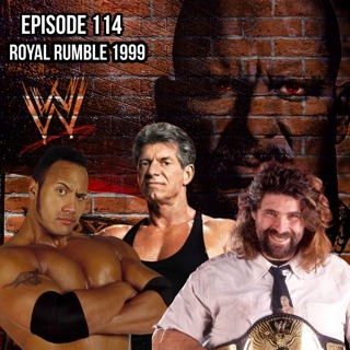 Episode 114: WWF Royal Rumble 1999