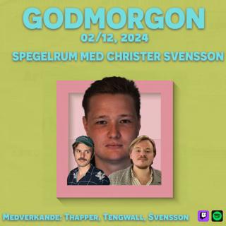 2/12, 2024 - Spegelrum med Christer Svensson