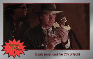 Last Crusade 4: Ersatz Jones and the City of Gold