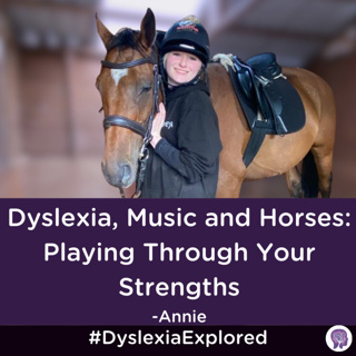 #170: Dyslexia, Music and Horses: Playing Through Your Strengths with Annie