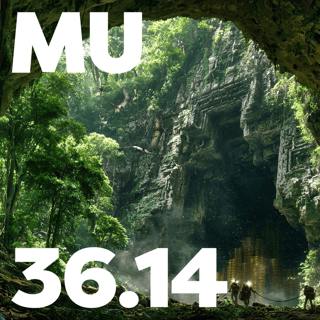 36.14 - MU Podcast - The Tayos Caves Mystery Part 1