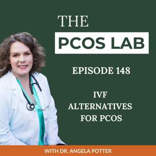 Is IVF Really Your Only Option? Reversing PCOS Infertility with Dr. Erica Bove
