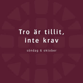 Tro är tillit, inte krav – Robert Eriksson