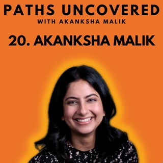 Ep 20 - Akanksha Malik