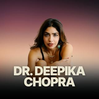 The Case For Optimism As A Tool When Life Is Hard w/ Behavioral Scientist Dr. Deepika Chopra