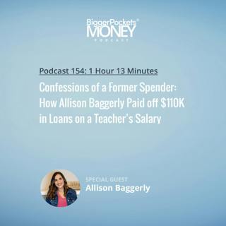 154: Confessions of a Former Spender: How Allison Baggerly Paid off $110K in Loans on a Teacher’s Salary