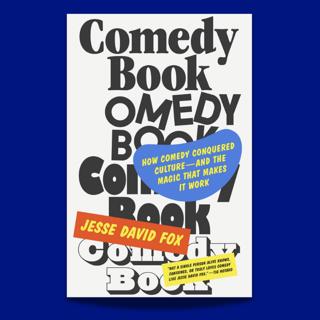 The history and evolution of comedy with writer Jesse David Fox